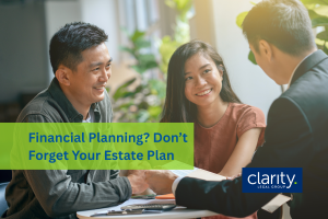 image of a couple meeting for financial planning in Raleigh, Durham, and Chapel Hill overlay of words say "Financial Planning? Don't Forget Your Estate Plan"